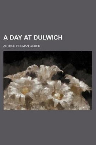 Cover of A Day at Dulwich