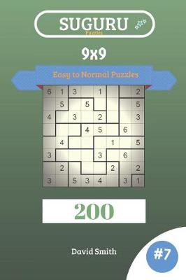 Cover of Suguru Puzzles - 200 Easy to Normal Puzzles 9x9 Vol.7