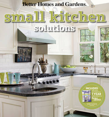 Book cover for Small Kitchen Solutions: Better Homes and Gardens