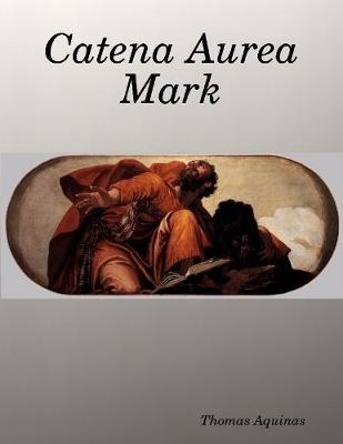 Book cover for Catena Aurea Mark