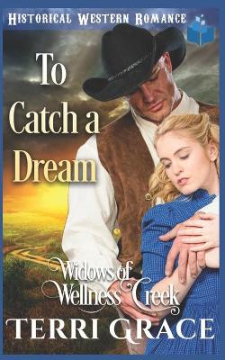 Book cover for To Catch a Dream