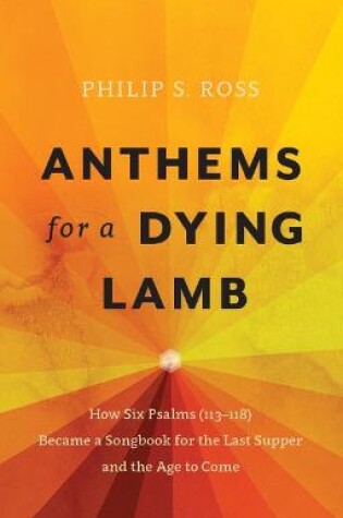 Cover of Anthems for a Dying Lamb