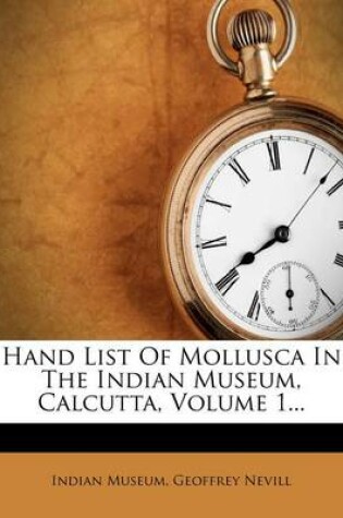 Cover of Hand List of Mollusca in the Indian Museum, Calcutta, Volume 1...