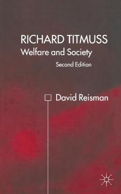 Book cover for Richard Titmuss; Welfare and Society