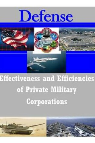 Cover of Effectiveness and Efficiencies of Private Military Corporations