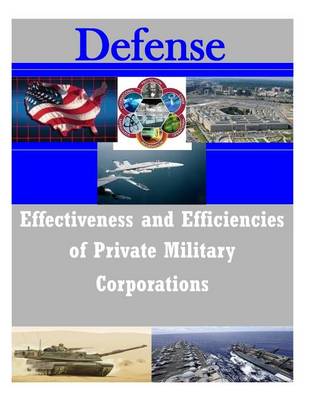 Cover of Effectiveness and Efficiencies of Private Military Corporations