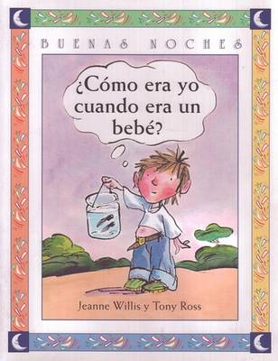 Cover of Como Era Yo Cuando Era Bebe