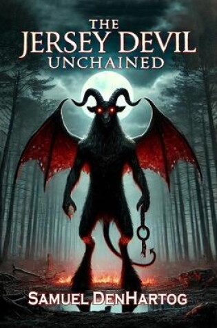 Cover of The Jersey Devil Unchained