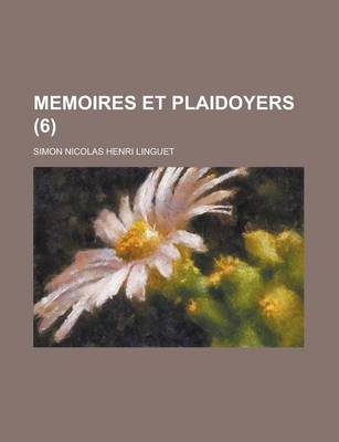 Book cover for Memoires Et Plaidoyers (6)