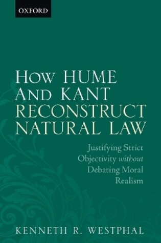 Cover of How Hume and Kant Reconstruct Natural Law