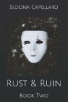 Book cover for Rust & Ruin