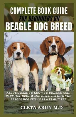 Book cover for Complete Book Guide for Beginners on Beagle Dog Breed