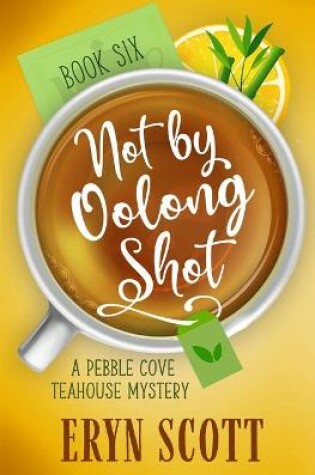 Cover of Not by Oolong Shot