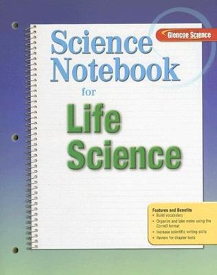 Book cover for Glencoe Life iScience, Grade 7, Science Notebook, Student Edition