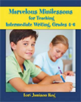 Book cover for Marvelous Minilessons for Teaching Intermediate Writing, Grades 4-6