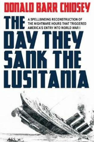 Cover of The Day They Sank the Lusitania