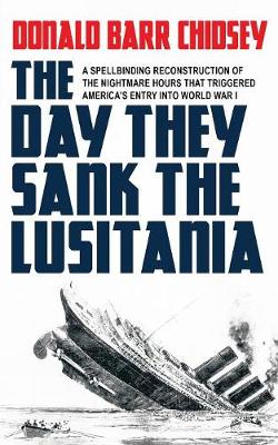 Book cover for The Day They Sank the Lusitania