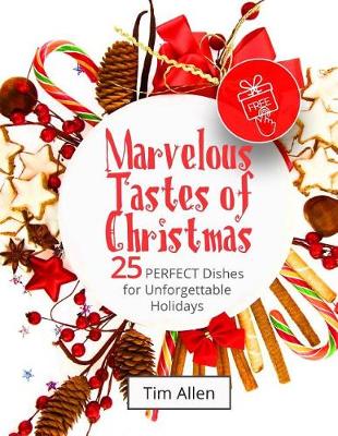 Book cover for Marvelous tastes of Christmas. 25 perfect dishes for unforgettable holidays. Full color