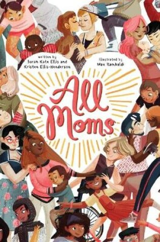 Cover of All Moms