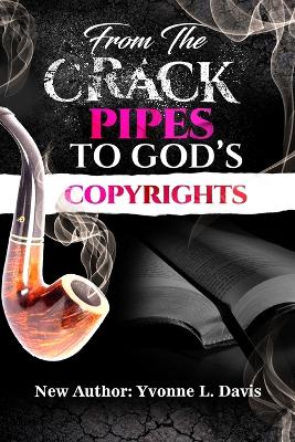 Book cover for From the Crack Pipes to God's Copyrights