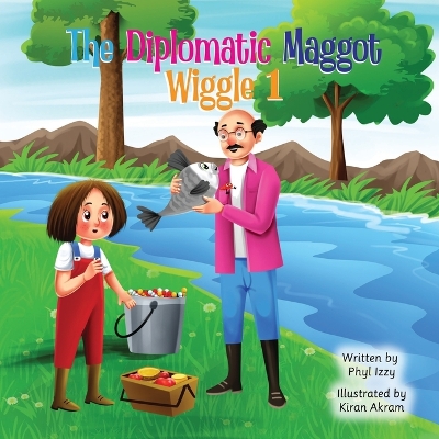 Cover of The Diplomatic Maggot Wiggle 1