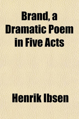 Book cover for Brand, a Dramatic Poem in Five Acts