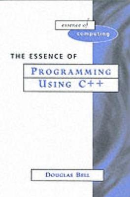 Book cover for The Essence of Programming Using C++