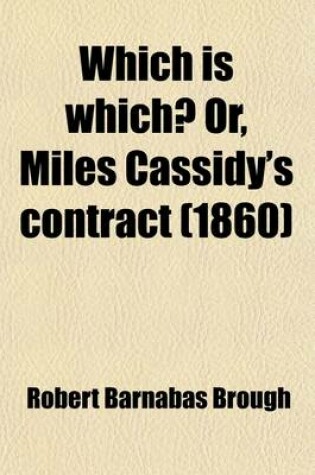 Cover of Which Is Which?; Or, Miles Cassidy's Contract