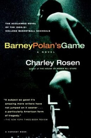 Cover of Barry Polan's Game: a Novel of the 1951 College Basketball Scandals