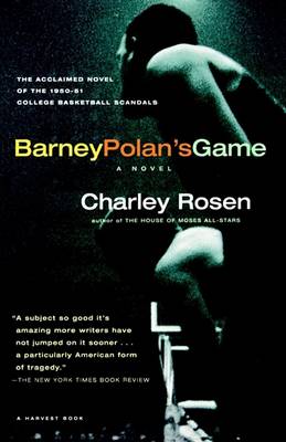 Book cover for Barry Polan's Game: a Novel of the 1951 College Basketball Scandals
