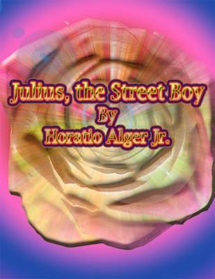 Book cover for Julius, the Street Boy