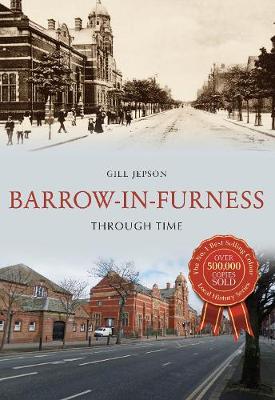 Cover of Barrow-in-Furness Through Time