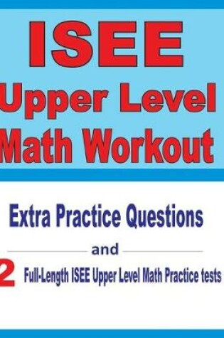 Cover of ISEE Upper Level Math Workout