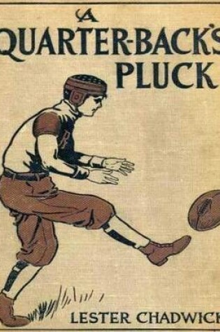 Cover of A Quarter-Back's Pluck