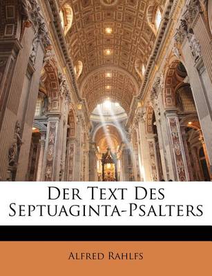 Book cover for Der Text Des Septuaginta-Psalters