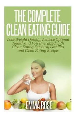 Cover of The Complete Clean Eating Guide