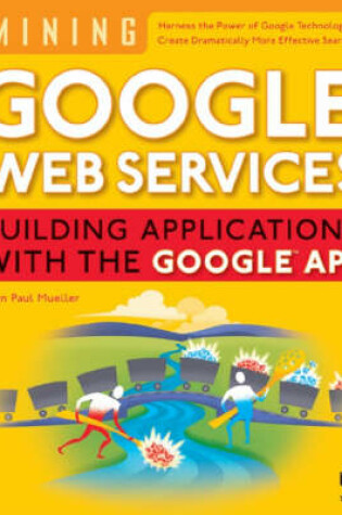 Cover of Mining Google Web Services