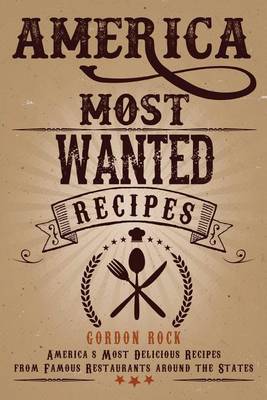 Book cover for America Most Wanted Recipes