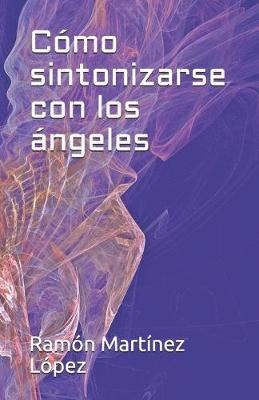 Book cover for Como sintonizarse con los angeles