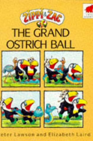 Cover of Zippi and Zac and the Grand Ostrich Ball