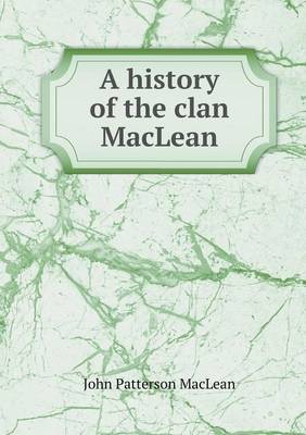 Book cover for A history of the clan MacLean