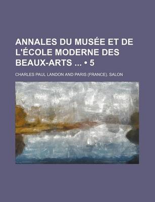 Book cover for Annales Du Musee Et de L'Ecole Moderne Des Beaux-Arts (5)