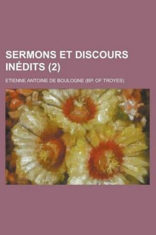 Cover of Sermons Et Discours Inedits (2)