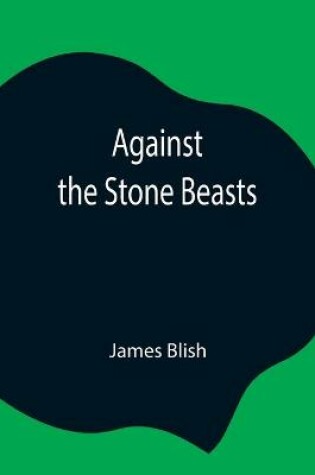 Cover of Against the Stone Beasts