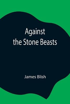 Book cover for Against the Stone Beasts