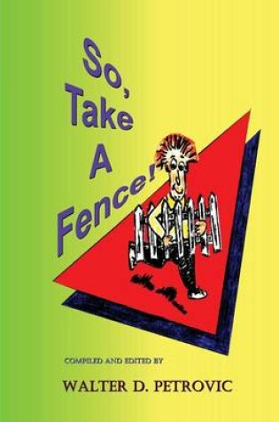 Cover of So, Take a Fence