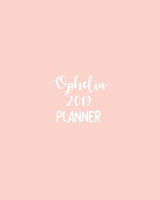 Book cover for Ophelia 2019 Planner