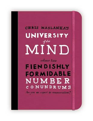 Book cover for University of the Mind: Fiendishly Formidable Number Conundrums