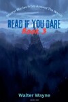 Book cover for Read If You Dare Book 3