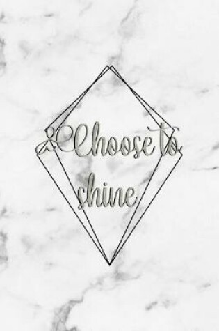 Cover of Choose To Shine